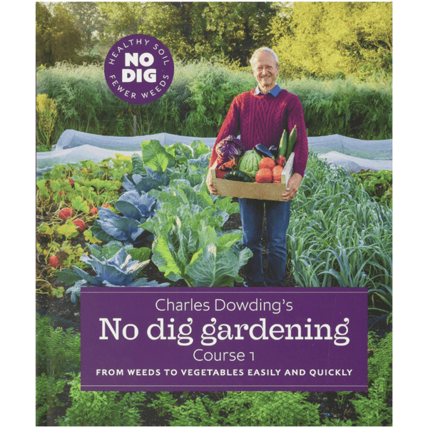 No Dig Gardening by Charles Dowding Wild Roots Apothecary