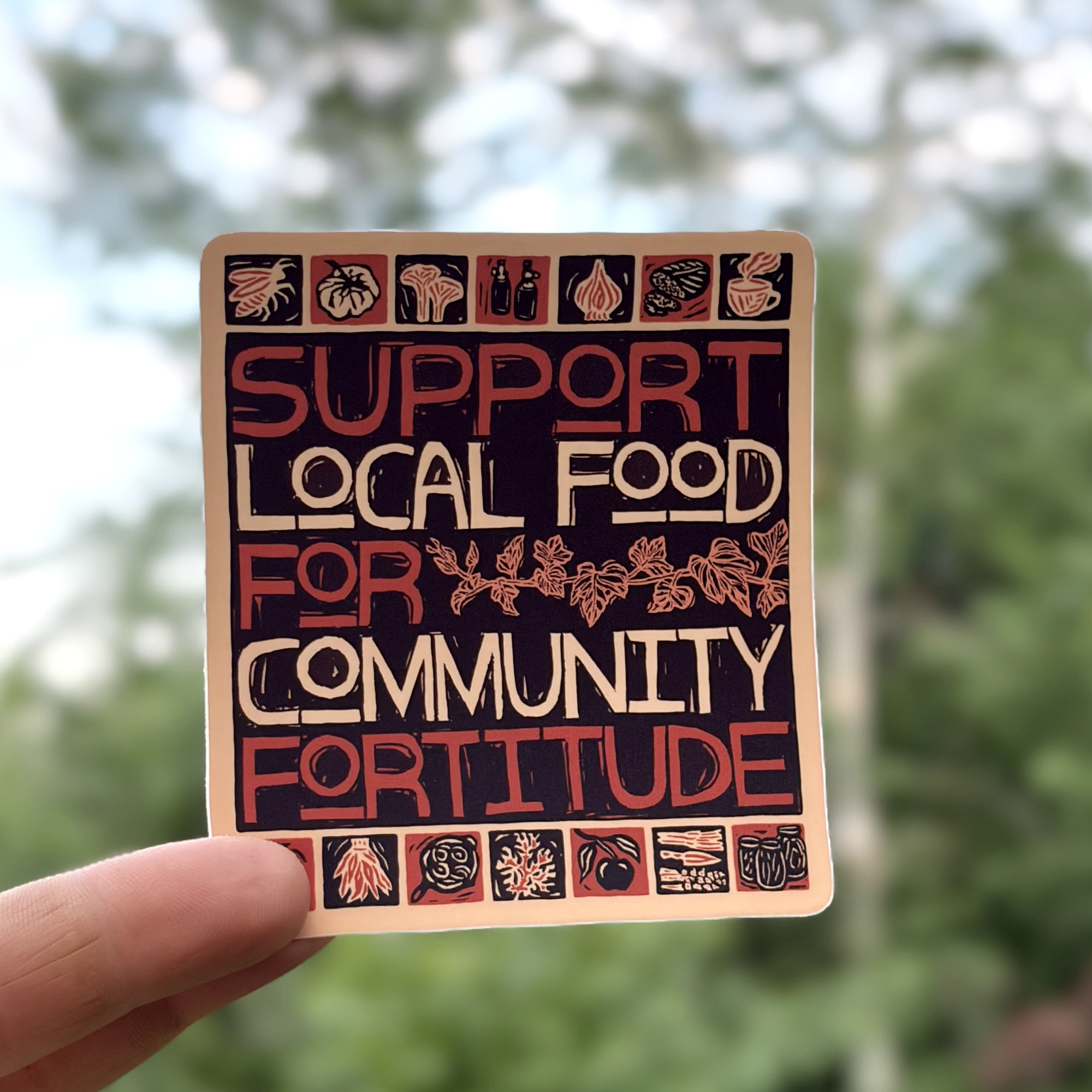 Support Local Food Sticker | matte vinyl community advocacy