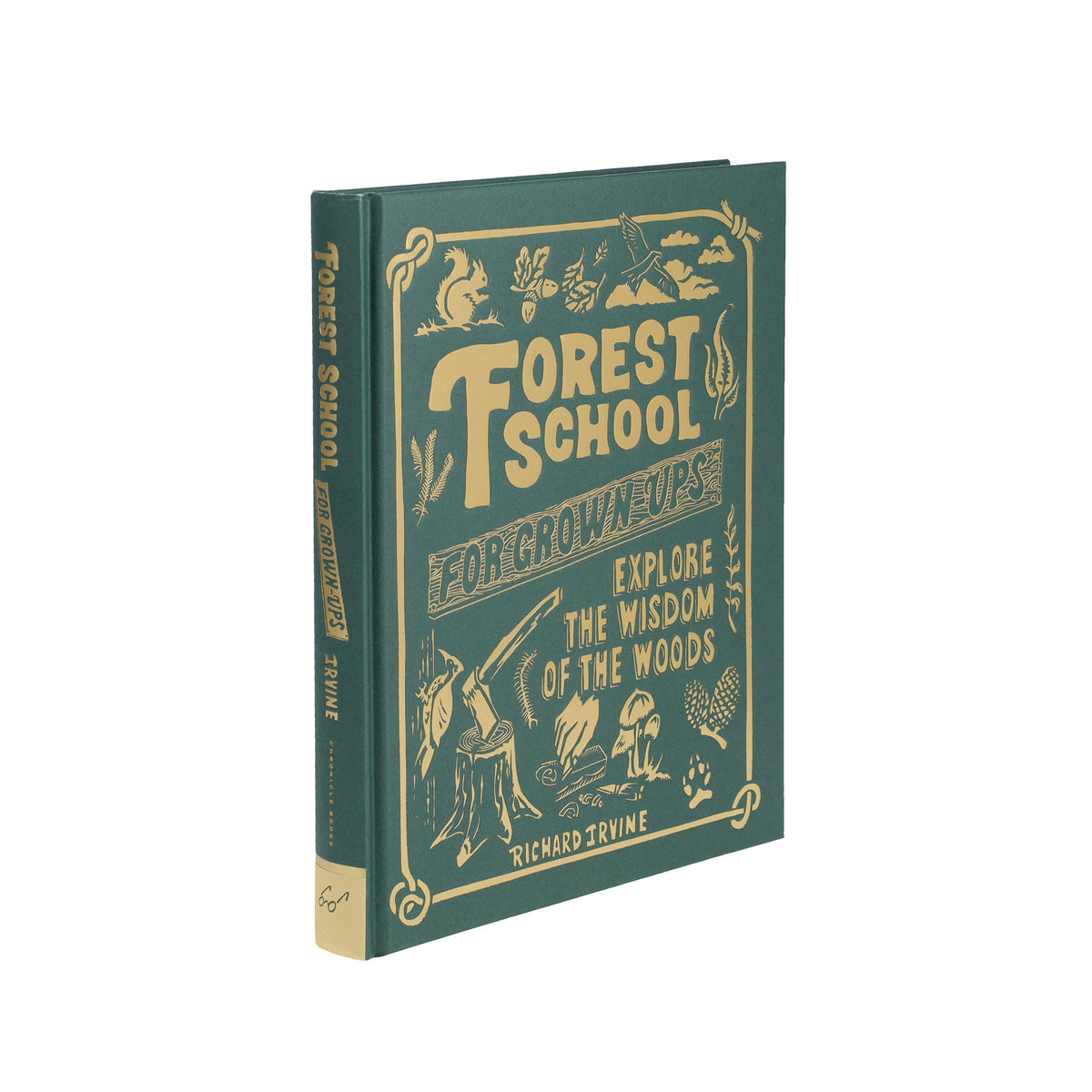 Forest School for Grown-Ups by Richard Irvine