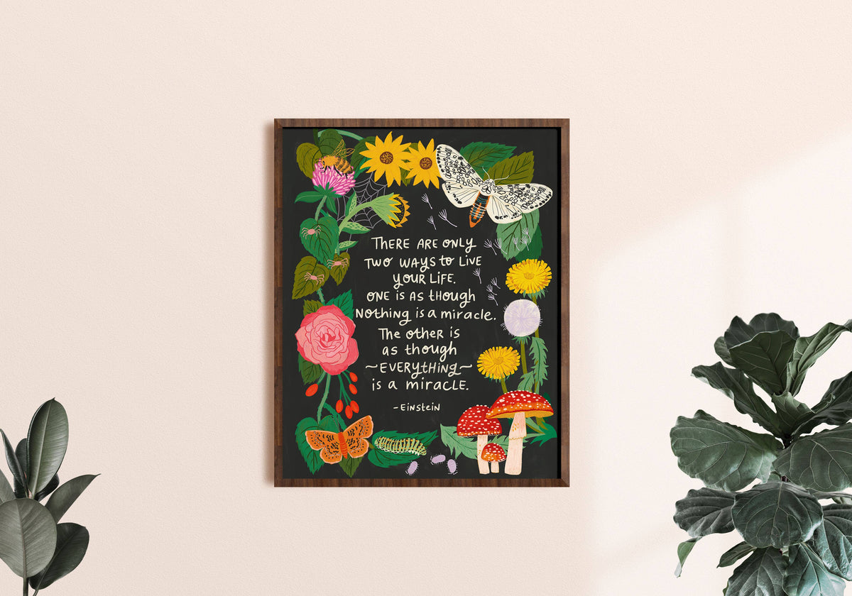 Everything is a Miracle Art Print (13" x 17.5")