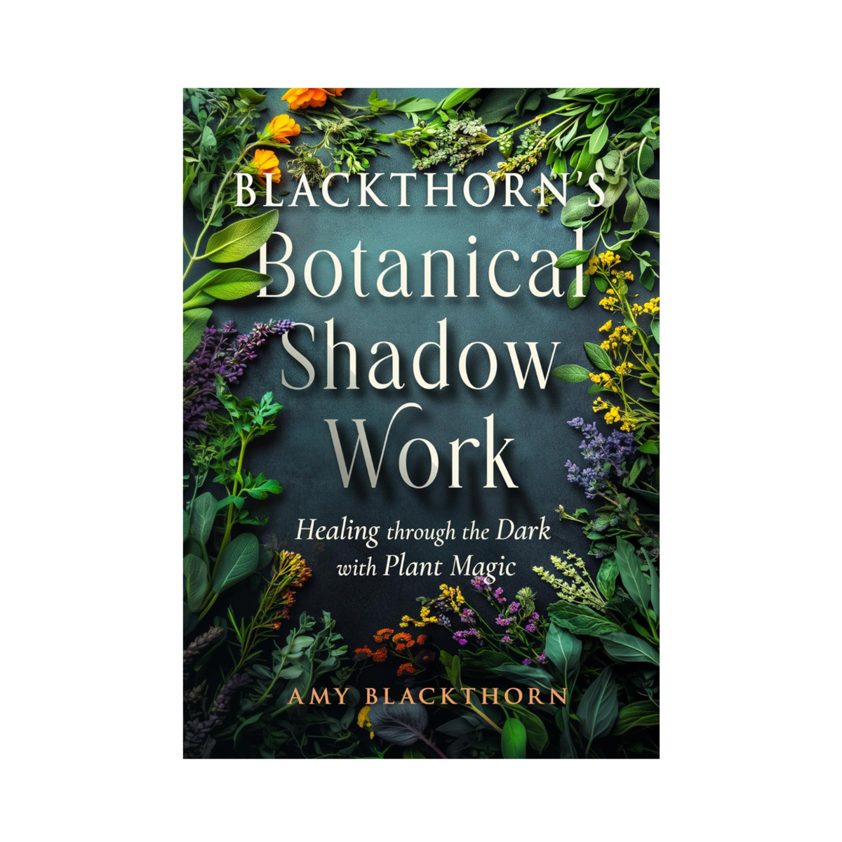 Blackthorn's Botanical Shadow Work