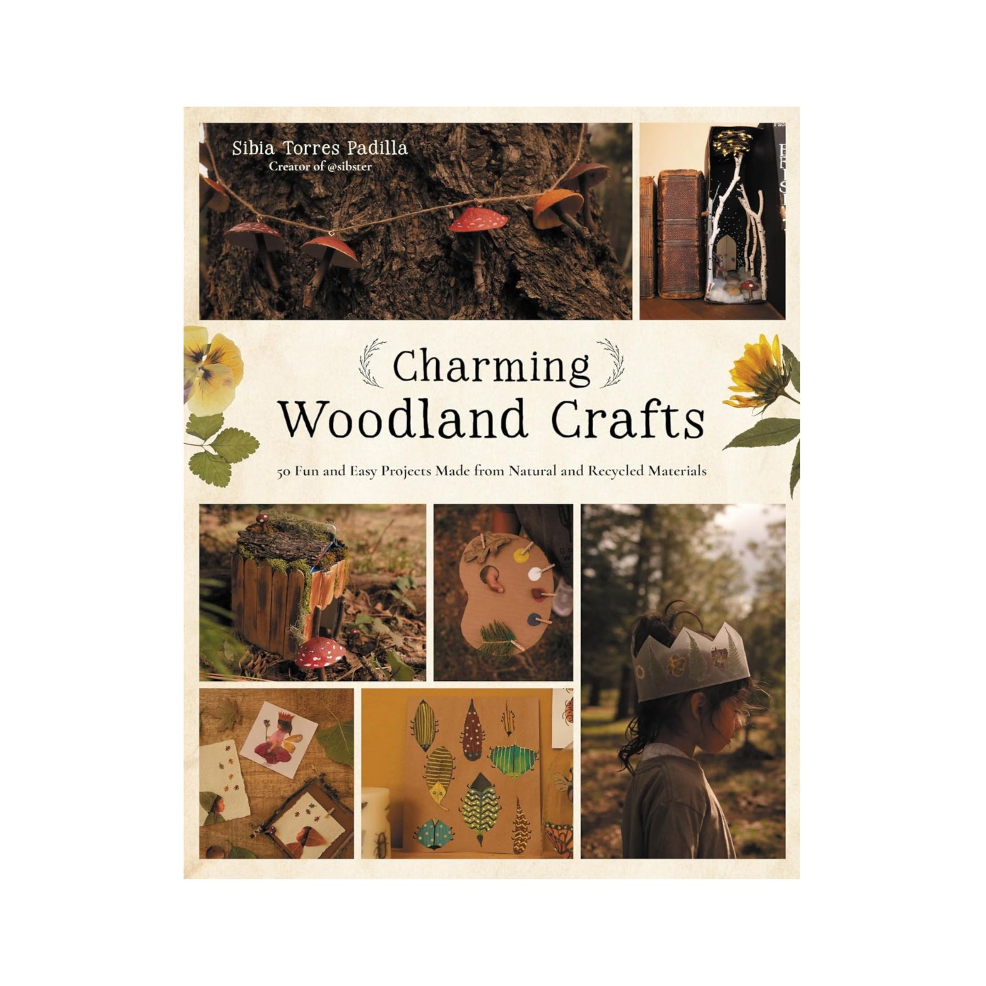 Charming Woodland Crafts by Sibia Torres Padilla