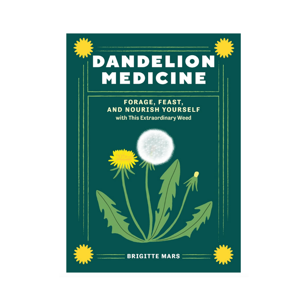 Dandelion Medicine by Brigitte Mars