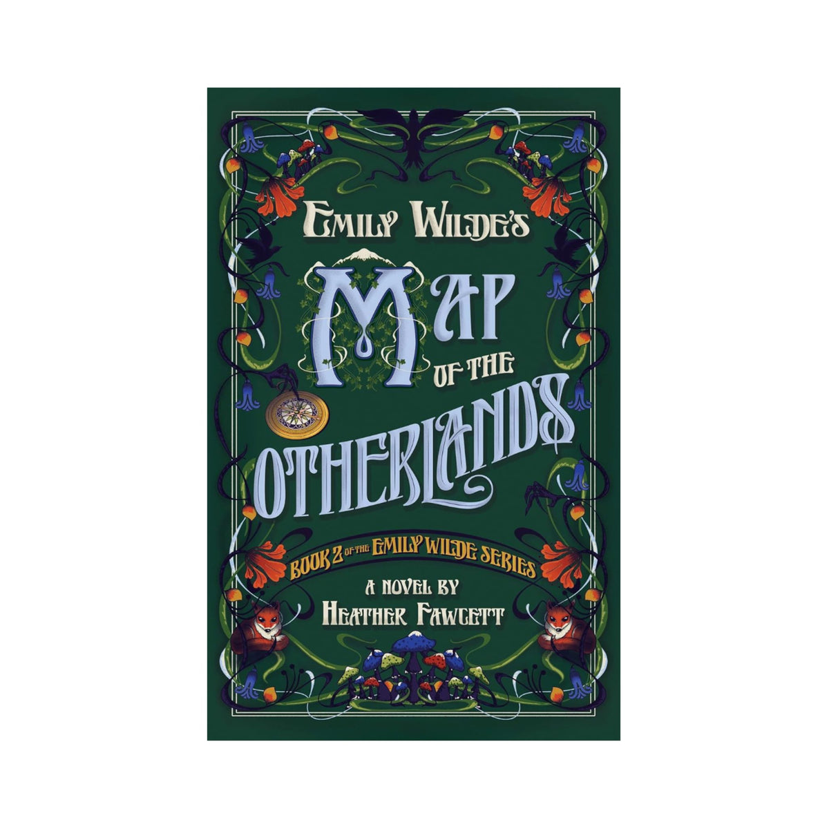 Emily Wilde&#39;s Map of the Otherlands by Heather Fawcett