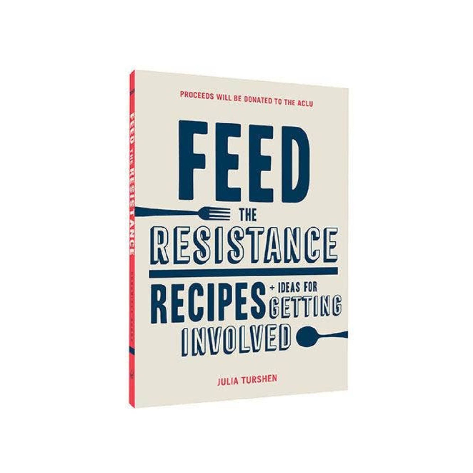 Feed the Resistance by Julia Turshen