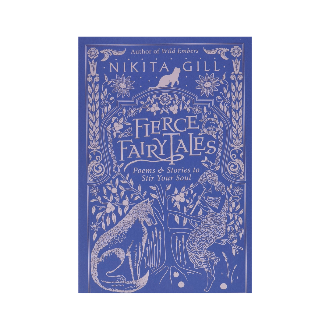 Fierce Fairytales: Poems and Stories to Stir Your Soul