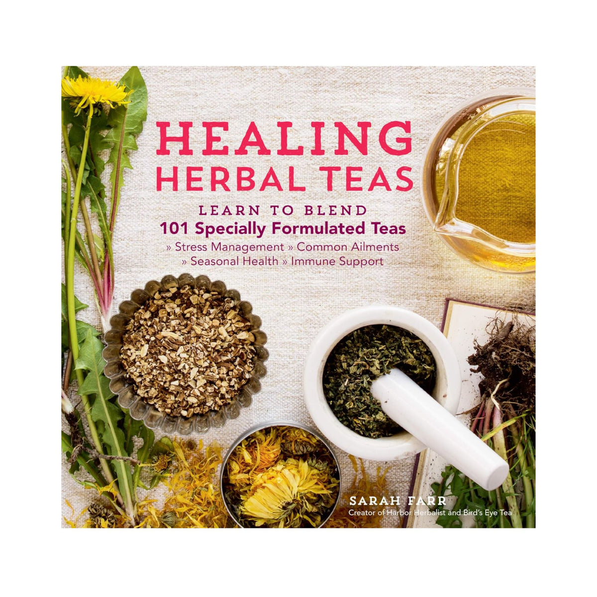 Healing Herbal Teas by Sarah Farr