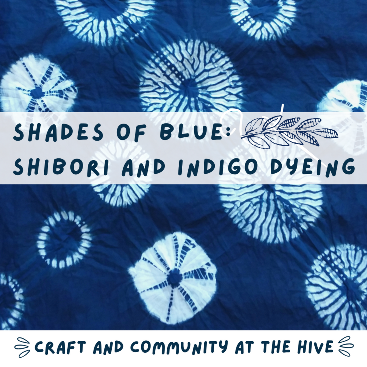 sep 21 shades of blue: shibori and indigo dyeing with Sam Polon