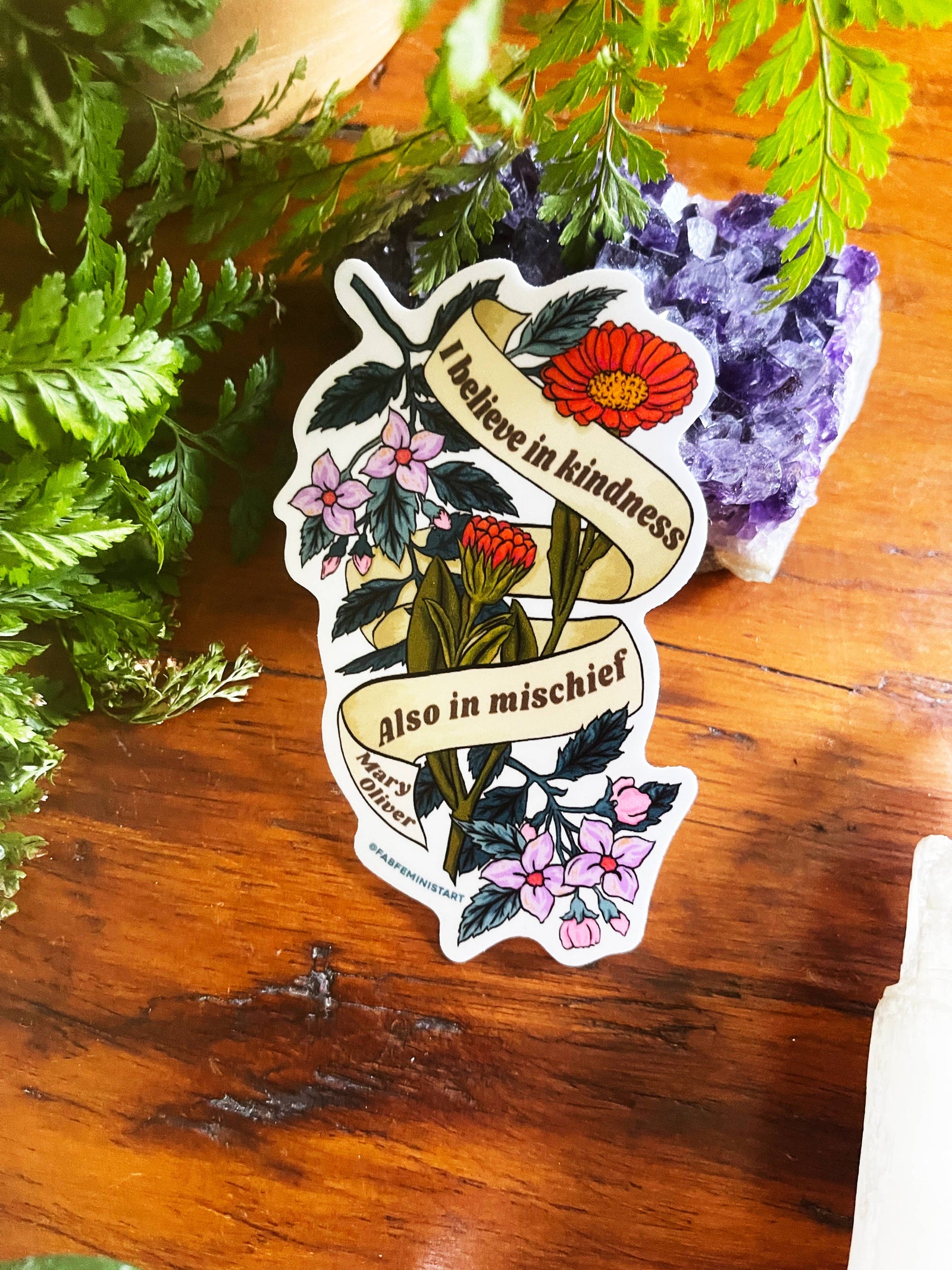 I Believe In Kindness, Mary Oliver: Feminist Sticker