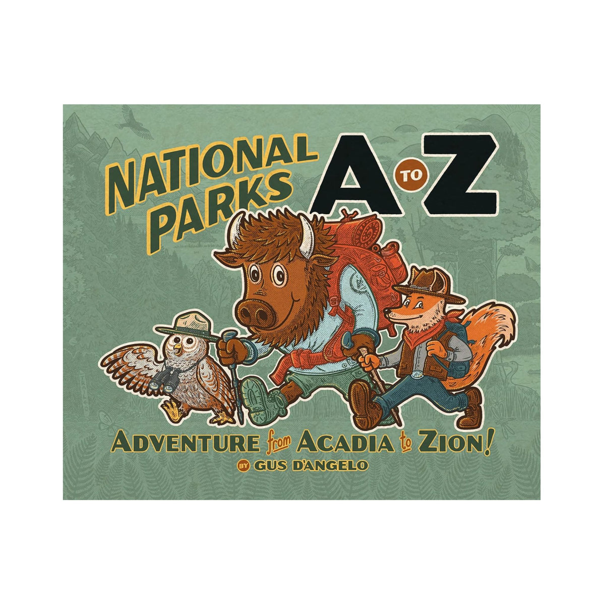 National Parks A to Z by Gus D'Angelo
