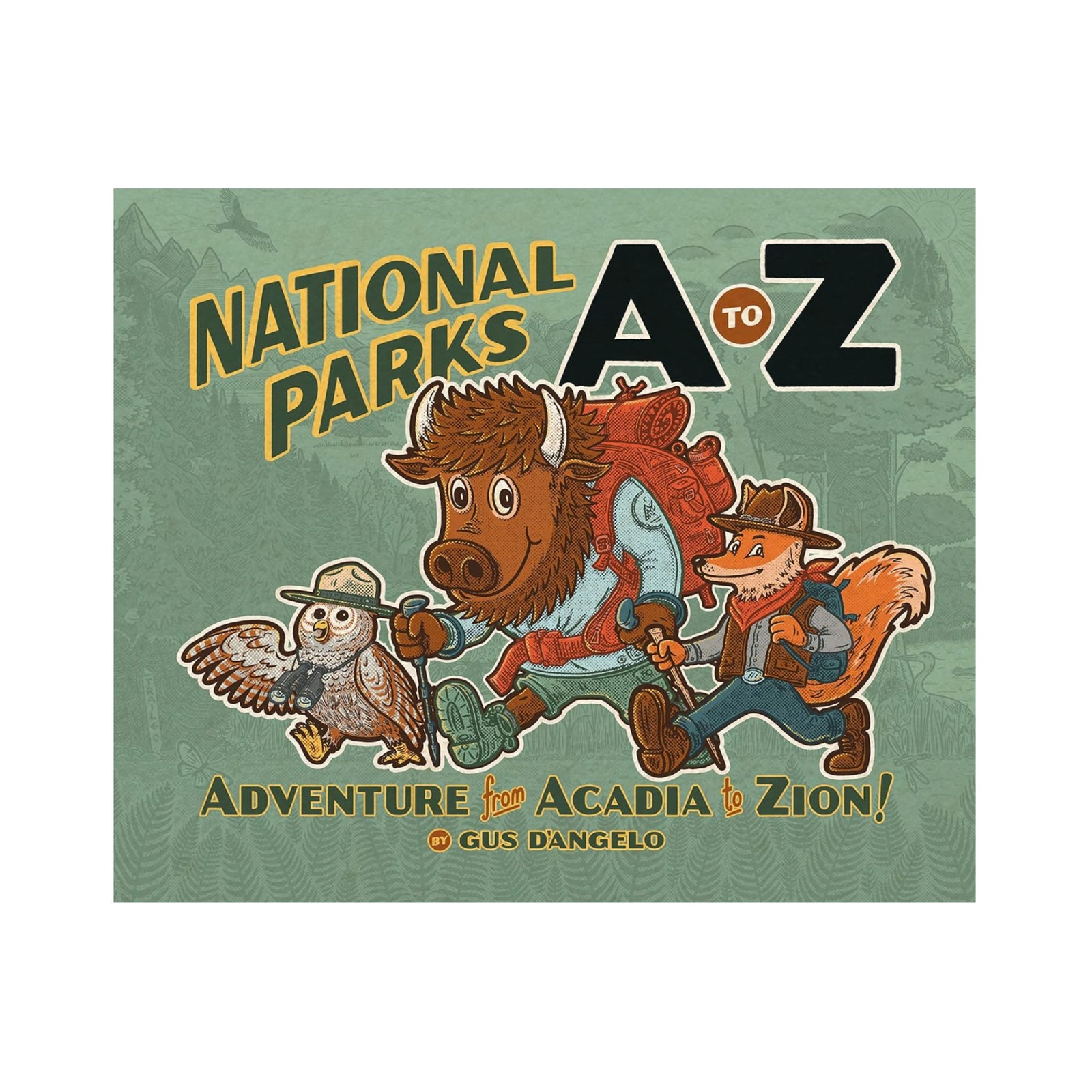 National Parks A to Z by Gus D'Angelo
