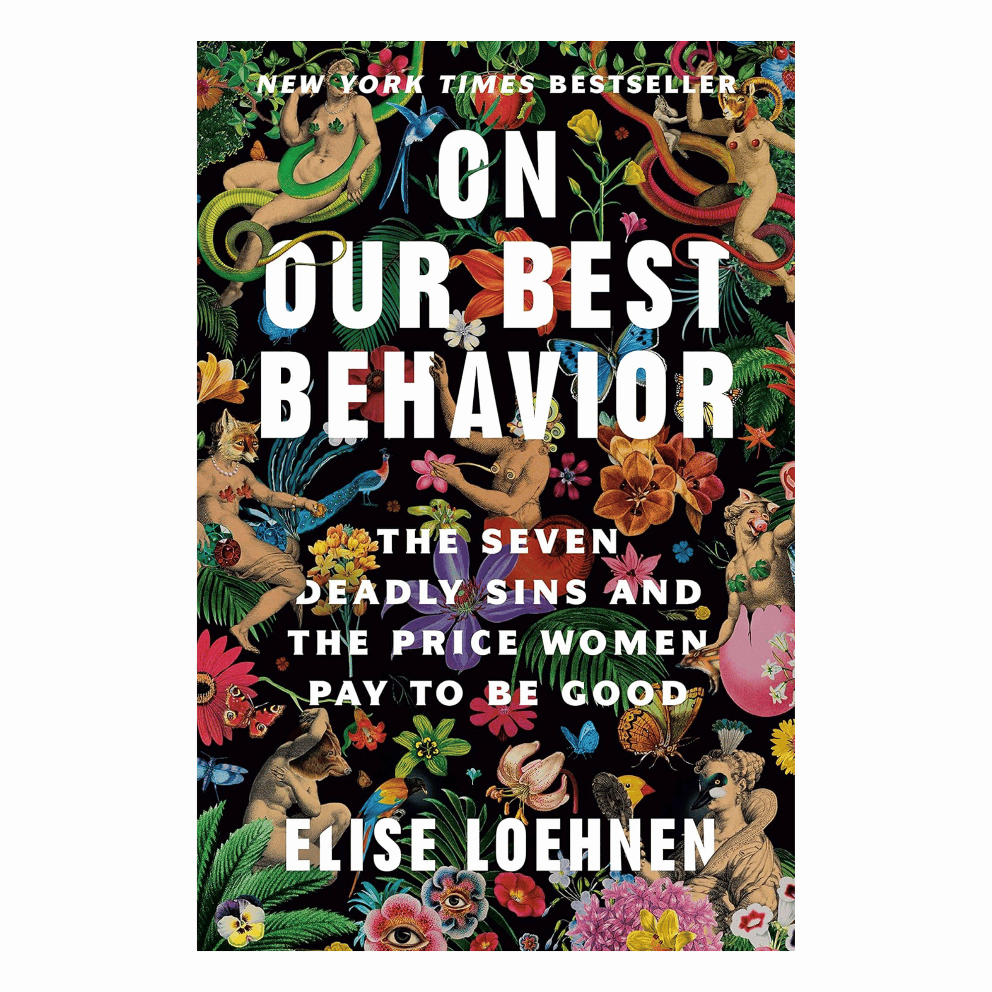 On Our Best Behavior by Elise Loehnen