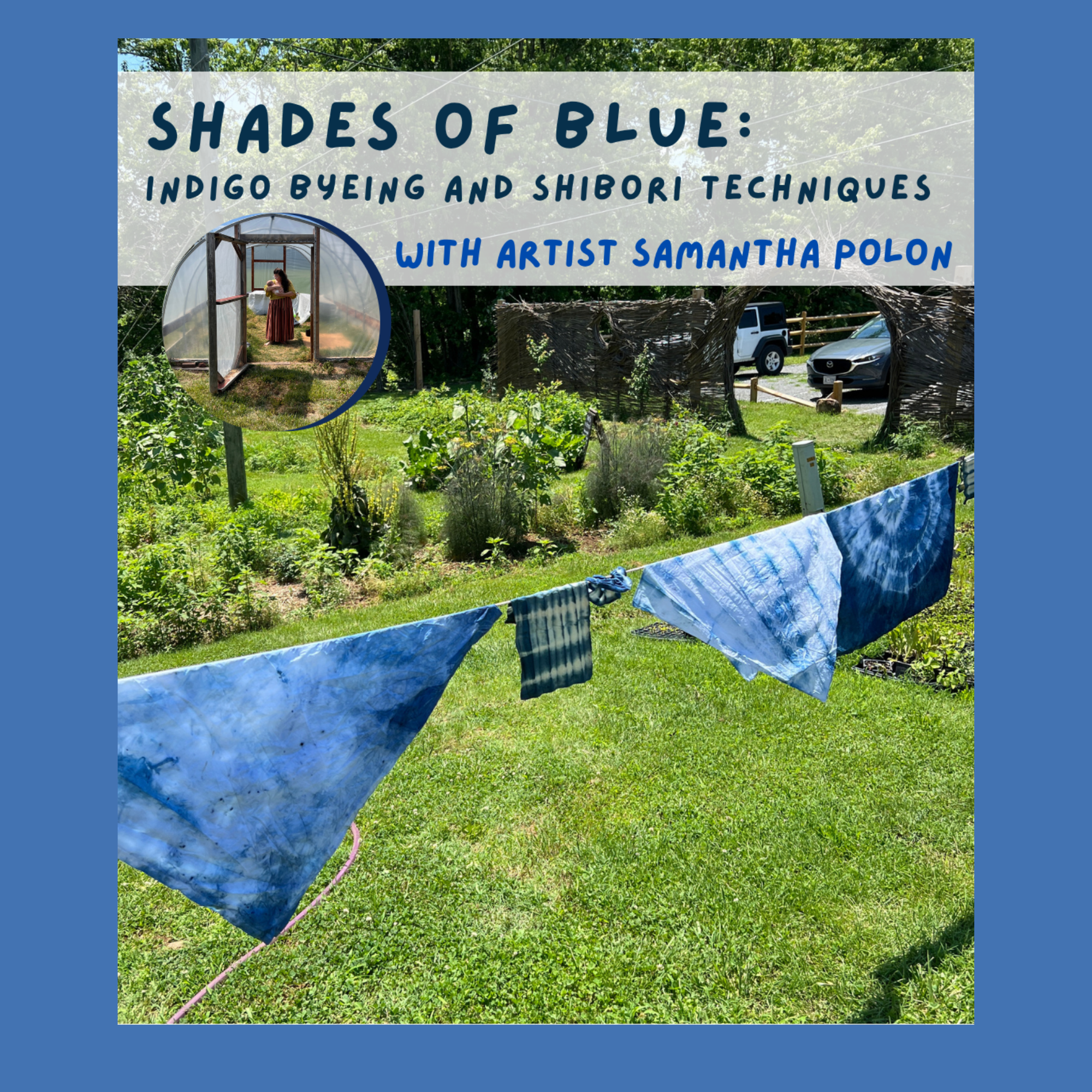 Shades of Blue: Indigo Dyeing and Shibori Techniques