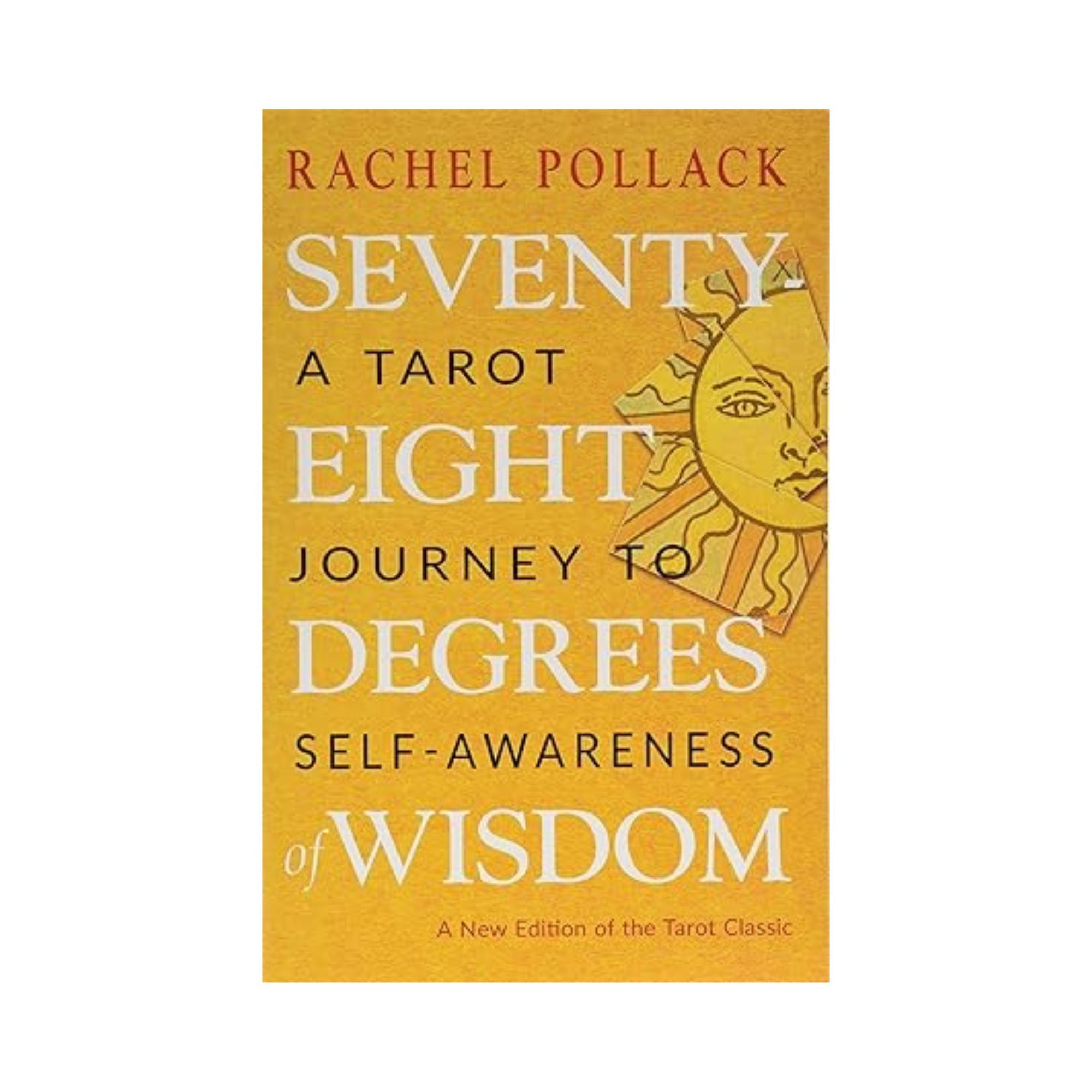 Seventy-Eight Degrees of Wisdom