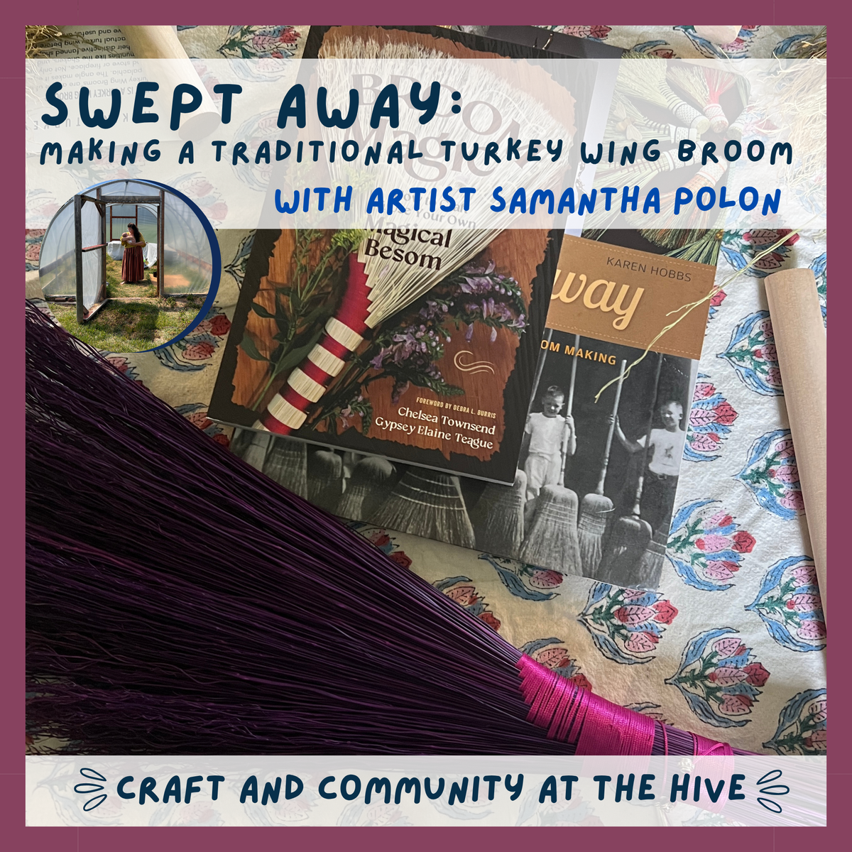 Swept Away: Making A Traditional Turkey Wing Broom