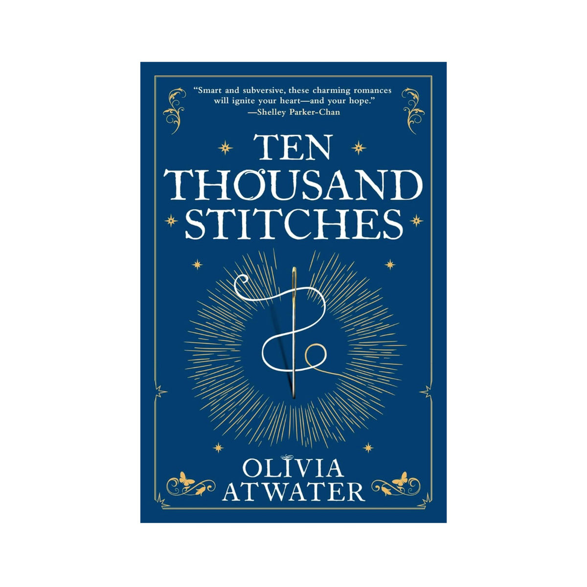Ten Thousand Stitches by Olivia Atwater