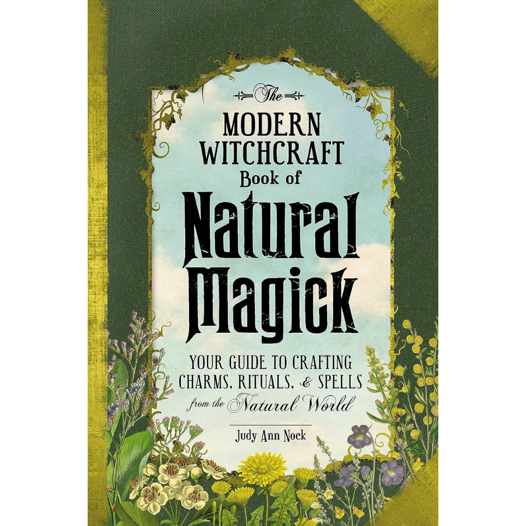 The Modern Witchcraft Book of Natural Magick