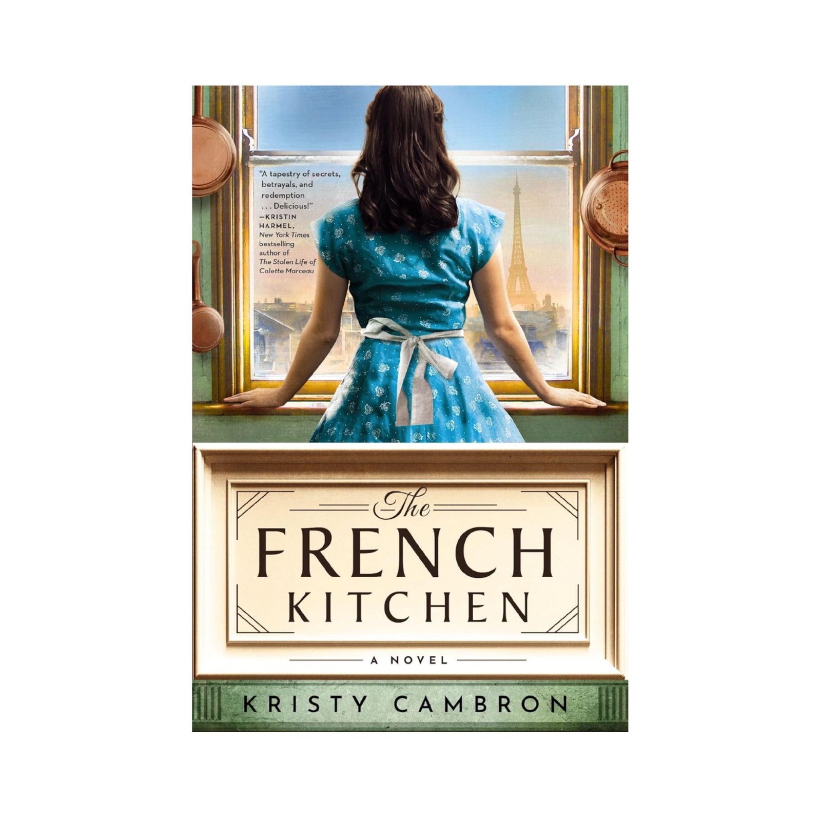 The French Kitchen by Kristy Cambron