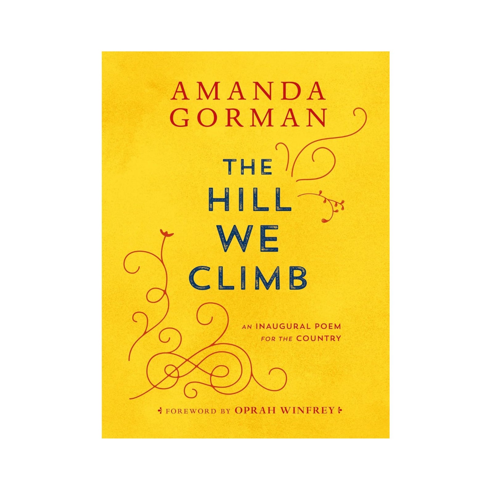 The Hill We Climb by Amanda Gorman