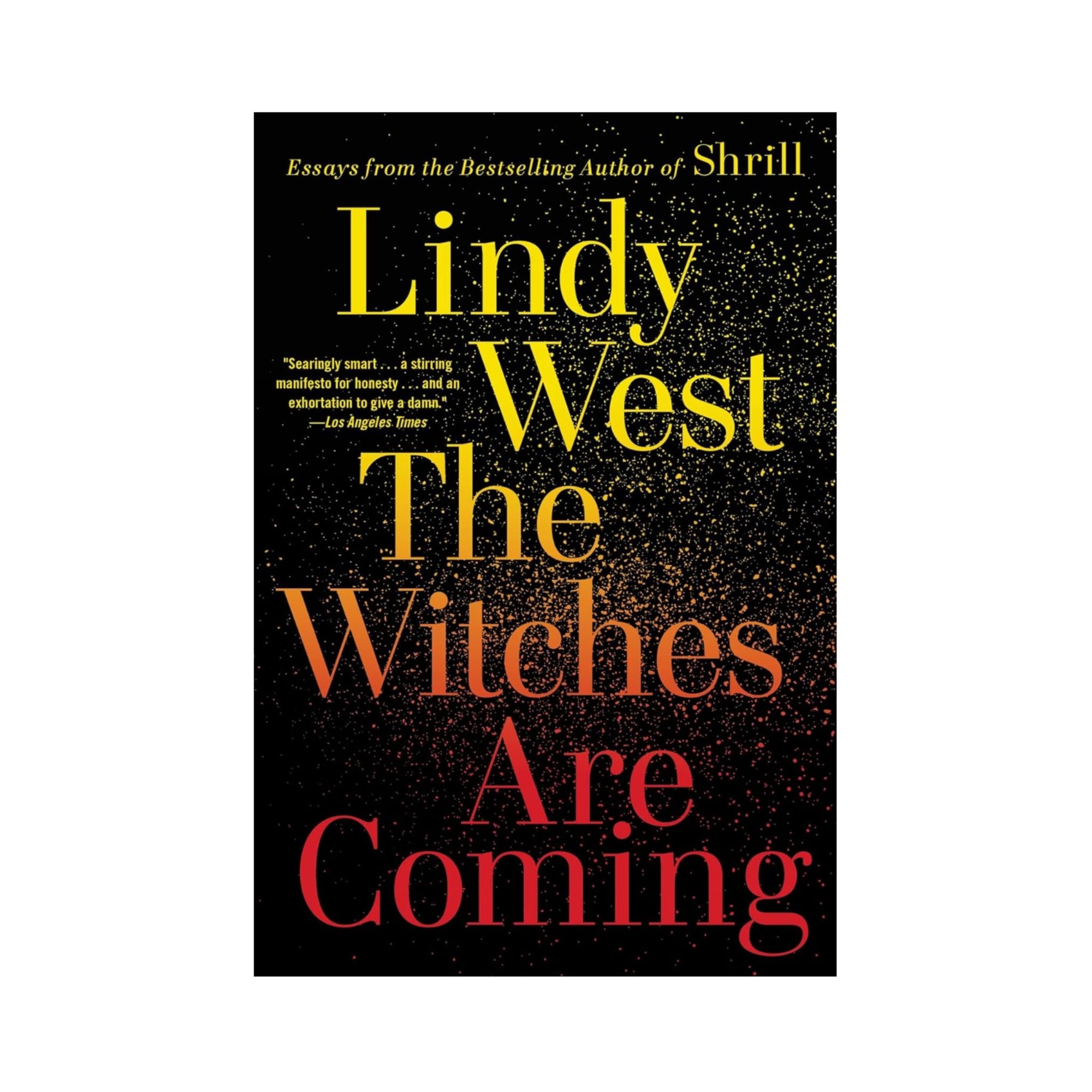The Witches Are Coming by Lindy West