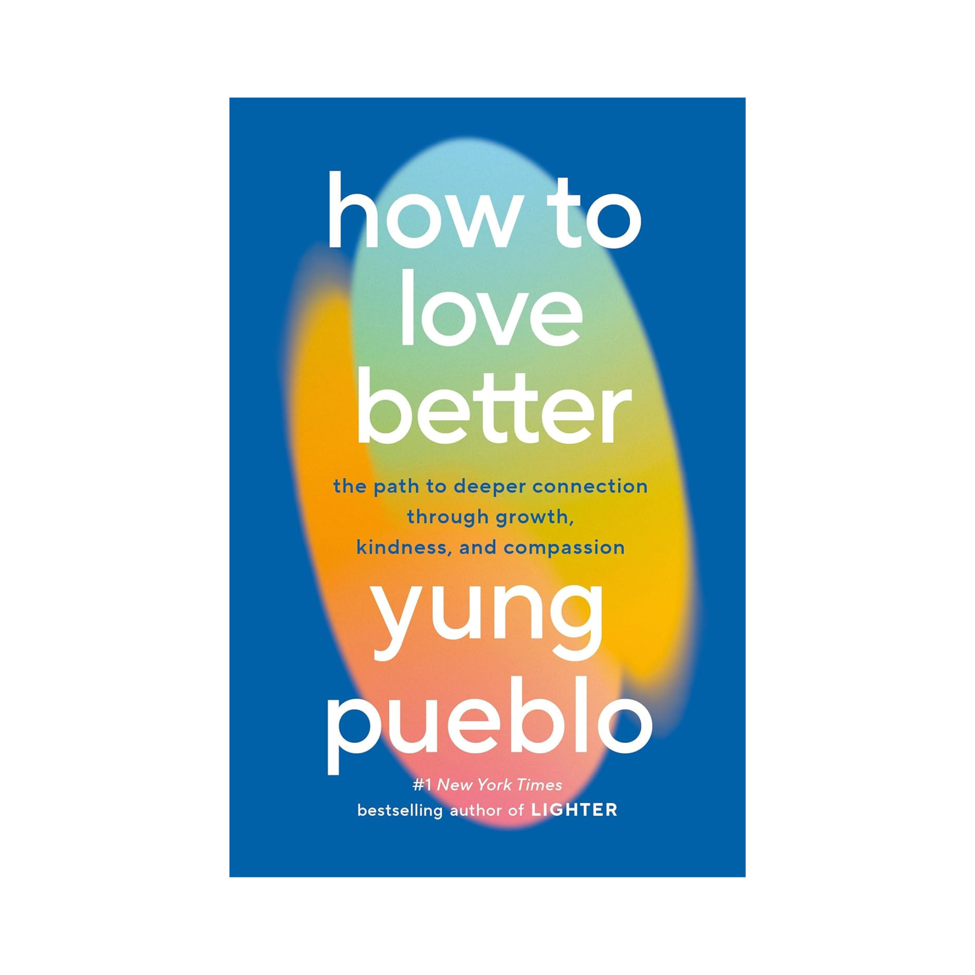 how to love better