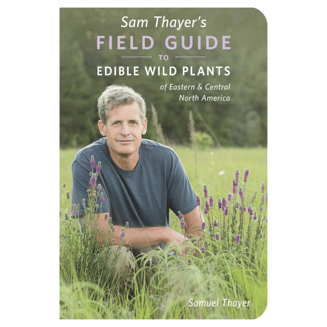 Sam Thayer&#39;s Field Guide to Edible Wild Plants: of Eastern and Central North America