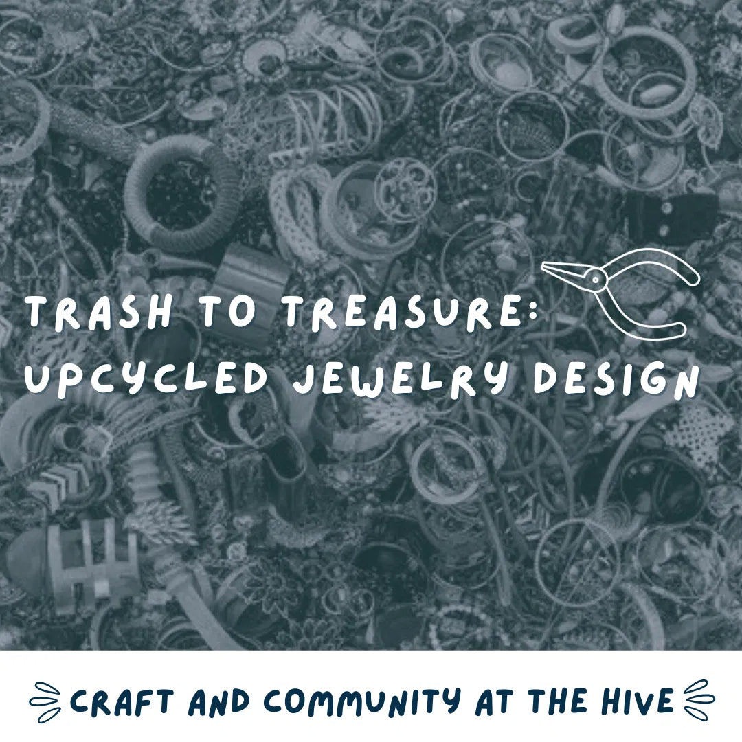 Trash to Treasure: Upcycled Jewelry Design