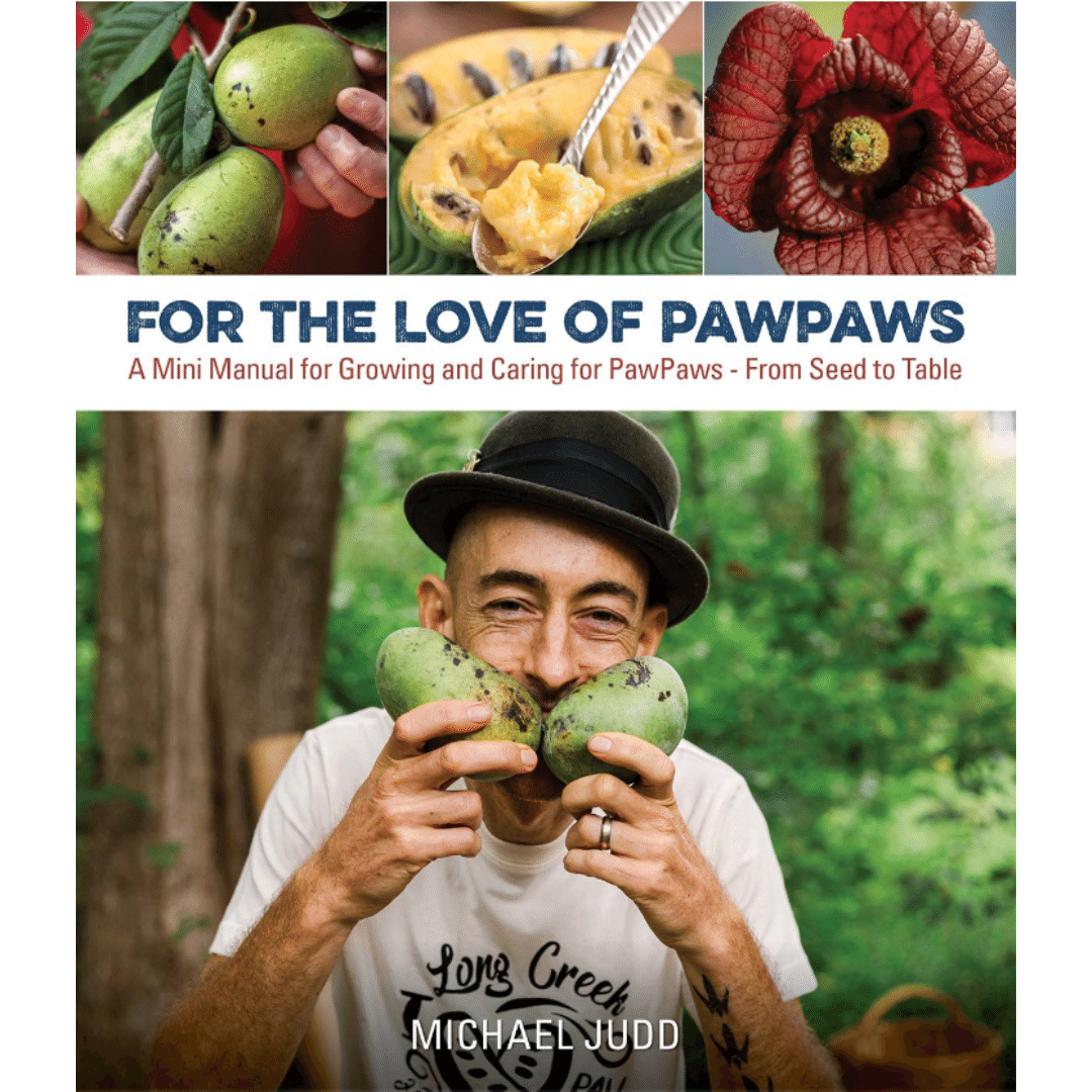 For the Love of Pawpaws by Michael Judd