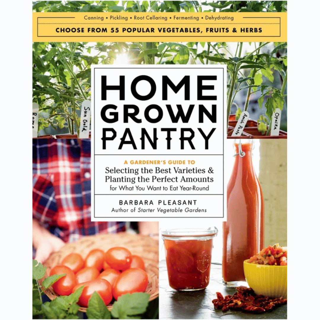 Homegrown Pantry by Barbara Pleasant