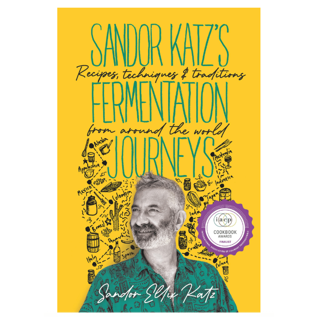Sandor Katz&#39;s Fermentation Journeys by Sandor Ellix Katz