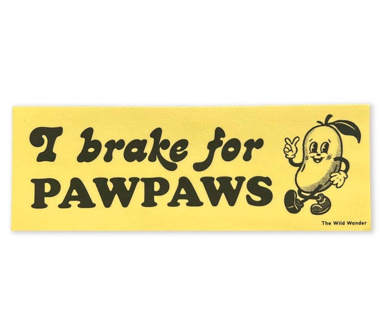 I Brake for Pawpaws Sticker
